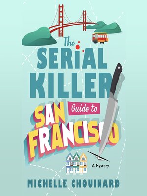 The Serial Killer Guide to San Francisco - Audiobook